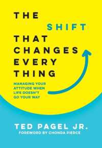 The Shift That Changes Everything : Managing Your Attitude When Life Doesn't Go Your Way
