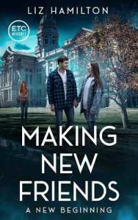 Making New Friends: A New Beginning: A New Beginning by Liz Hamilton: A New Beginning