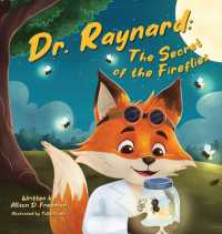 Dr. Raynard : The Secret of the Fireflies