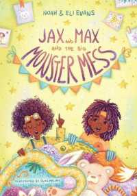 Jax and Max and the Big Monster Mess