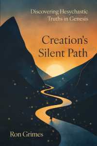Creation's Silent Path : Discovering Hesychastic Truths in Genesis