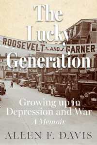 The Lucky Generation : Growing Up in Depression and War; a Memoir