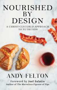 Nourished by Design : A Christ-Centered Approach to Nutrition
