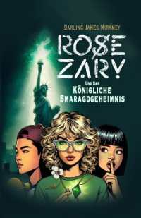 ROSE ZARY und das Königliche Smaragdgeheimnis (Rose Zary)