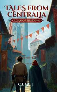 Tales from Centralia Cloak of Shadows (Tales from Centralia") 〈2〉