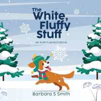 The White, Fluffy Stuff : Mr. Puppy's Adventures #2