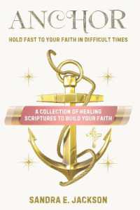Anchor : Hold Fast to Your Faith in Difficult Times