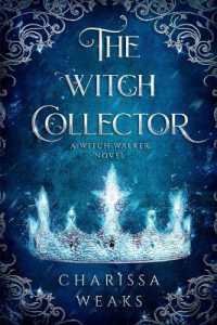 The Witch Collector (The Witch Walker)