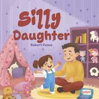Silly Daughter (The Silly Daddy Series)