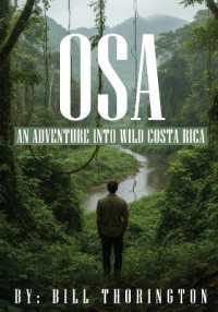 Osa : An adventure into Wild Costa Rica