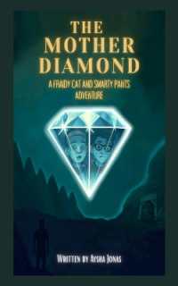 The Mother Diamond : A Fraidy Cat and Smarty Pants Adventure (Fraidy Cat and Smarty Pants Adventures)