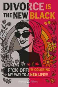 DIVORCE IS THE NEW BLACK : F*ck Off, I'm Coloring My Way to a New Life