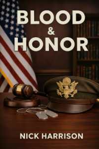 Blood & Honor : Military Service, the Law, and the Cost of Institutional Failure