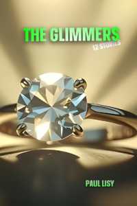 The Glimmers: 12 Stories
