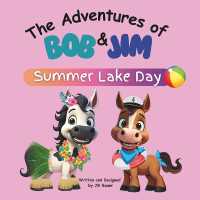 The Adventures of Bob & Jim: Summer Lake Day (The Adventures of Bob & Jim") 〈1〉 （2ND）