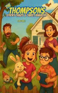 The Thompsons - Sticky Chaos, Sweet Anarchy (The Thompsons") 〈1〉