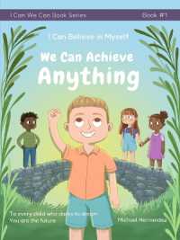 I Can Believe in Myself We Can Achieve Anything (I Can We Can)