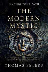 The Modern Mystic: A Practical Guide to Magic, Mysticism, and Eclectic Spirituality