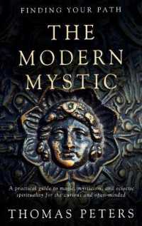 The Modern Mystic: A Practical Guide to Magic, Mysticism, and Eclectic Spirituality