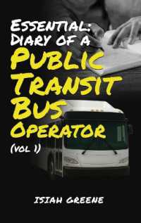 Essential : Diary of a Public Transit Bus Operator - Volume 1