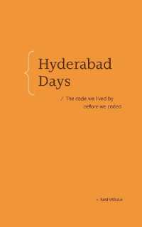 Hyderabad Days : The code we lived by before we coded