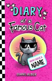 Diary of a Famous Cat: Now I Have a Name (Diary of a Famous Cat)