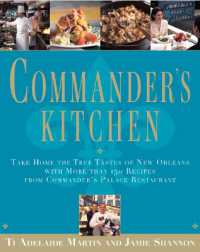 Commander's Kitchen : Take Home the True Tastes of New Orleans with More than 150 Recipes from Commander's Palace Restaurant