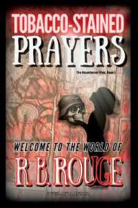 Tobacco Stained Prayers