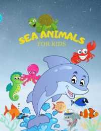 Ocean Animals Coloring Book : Sea Animals Coloring Book-Bring Your Favorite Sea Creatures to Life with Colors