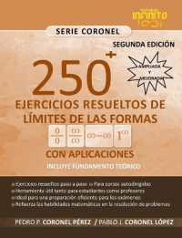 〖250〗^+ Ejercicios Resueltos de Límites de Las Formas 0/0,∞/∞,∞-∞,1^∞, Con Aplicaciones, : [Incluye Fundamento Teórico] (Serie Coronel)
