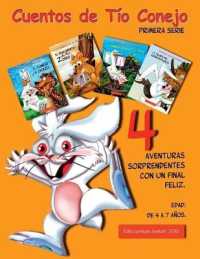 Cuentos de Tío Conejo : 4 Aventuras sorprendentes con un Final Feliz