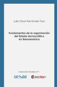 Fundamentos de la organización del Estado democrático en Iberoamérica (Estudios)