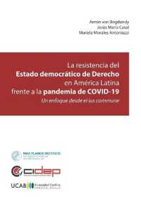 La resistencia del Estado democrático de Derecho en América Latina frente a la pandemia de COVID-19 : Un enfoque desde el ius commune