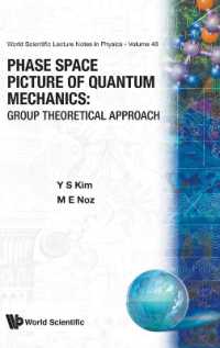 Phase Space Picture of Quantum Mechanics: Group Theoretical Approach (World Scientific Lecture Notes in Physics)