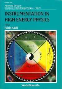 Instrumentation in High Energy Physics (Advanced Series on Directions in High Energy Physics)