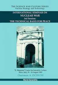 Technical Basis for Peace, the - Proceedings of the 3rd International Seminar on Nuclear War (The Science and Culture Series - Nuclear Strategy and Peace Technology)