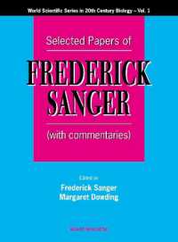 Selected Papers of Frederick Sanger (With Commentaries) (World Scientific Series in 20th Century Biology)