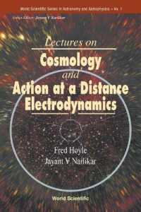 Lectures on Cosmology and Action-at-a-distance Electrodynamics (World Scientific Series in Astronomy and Astrophysics)