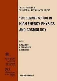 High Energy Physics and Cosmology 1998 - Proceedings of the Summer School (The Ictp Series in Theoretical Physics) （1998）