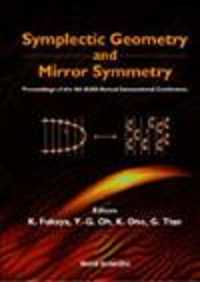 シンプレクティック幾何とミラー対称性（会議録）<br>Symplectic Geometry and Mirror Symmetry - Proceedings of the 4th Kias Annual International Conference