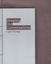 Drawing Out Conversations : Eight Slangs