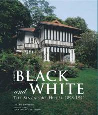 Black and White - Updated : The Singapore House 1898-1941