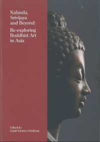Nalanda, Srivijaya and Beyond : Re-exploring Buddhist Art in Asia