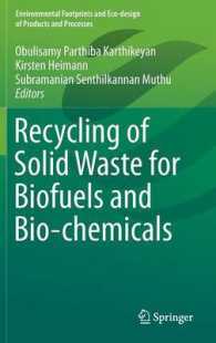 Recycling of Solid Waste for Biofuels and Bio-chemicals (Environmental Footprints and Eco-design of Products and Processes)
