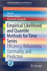 Empirical Likelihood and Quantile Methods for Time Series : Efficiency, Robustness, Optimality, and Prediction (Springerbriefs in Statistics)