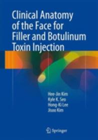 Clinical Anatomy of the Face for Filler and Botulinum Toxin Injection -- Hardback