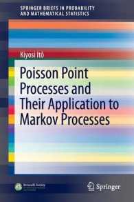 ポアソン点過程と、そのマルコフ過程への応用<br>Poisson Point Processes and Their Application to Markov Processes (Springerbriefs in Probability and Mathematical Statistics)