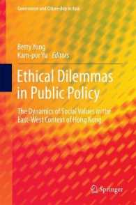Ethical Dilemmas in Public Policy : The Dynamics of Social Values in the East-West Context of Hong Kong (Governance and Citizenship in Asia)