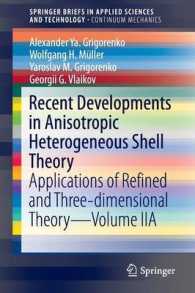 Recent Developments in Anisotropic Heterogeneous Shell Theory : Applications of Refined and Three-dimensional Theory—Volume IIA (Springerbriefs in Continuum Mechanics)