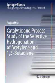 Catalytic and Process Study of the Selective Hydrogenation of Acetylene and 1,3-Butadiene (Springer Theses)
